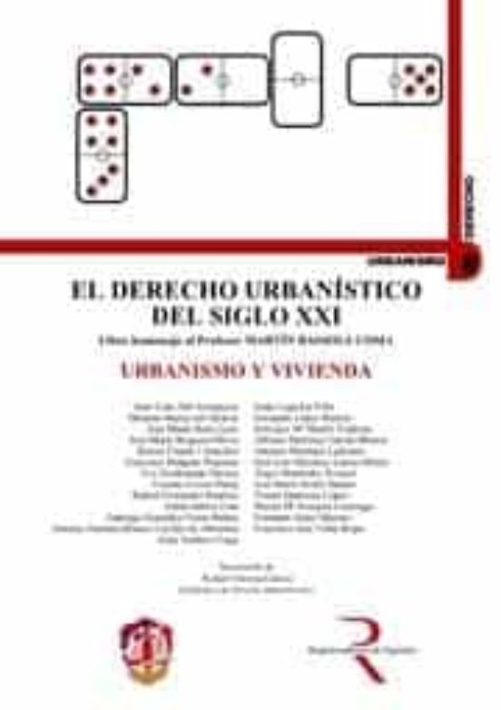 Derecho Urbanistico Del Siglo Xxi. Urbanismo Y Vivienda