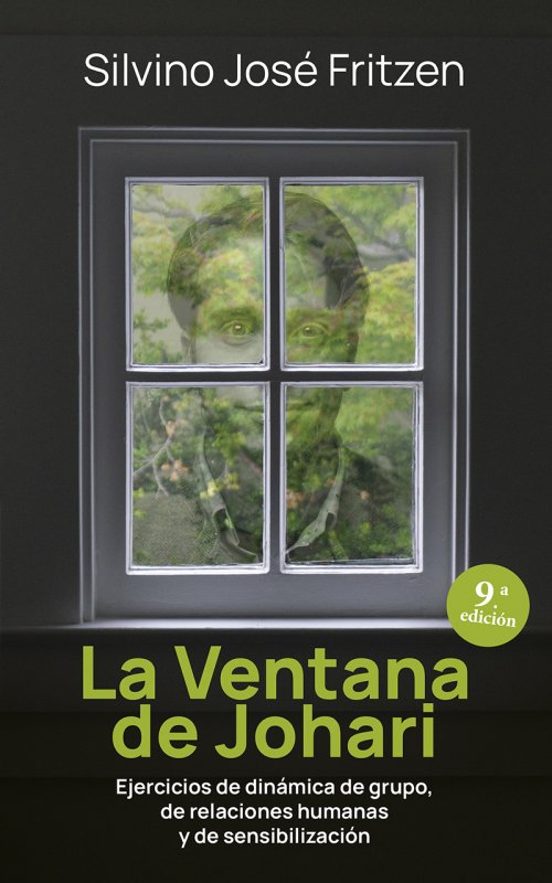 La Ventana De Johari: Ejercicios De Dinamica De Grupo Relaciones Human
