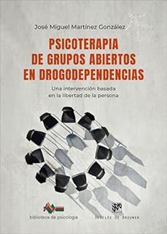 Psicoterapia De Grupos Abiertos En Drogodependencias