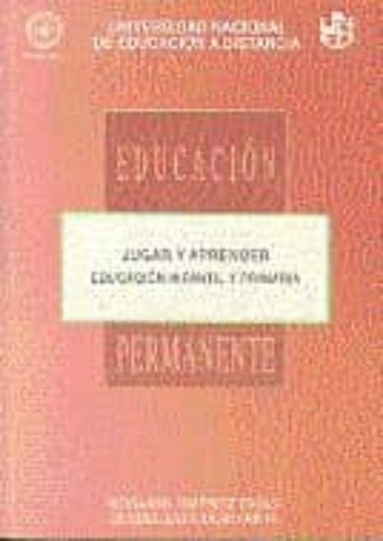 84099ep01: Jugar Y Aprender. Educacion Infantil Y Primaria