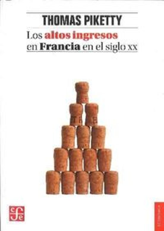 Los Altos Ingresos En Francia En El Siglo Xx: Desigualdades Y Redistri