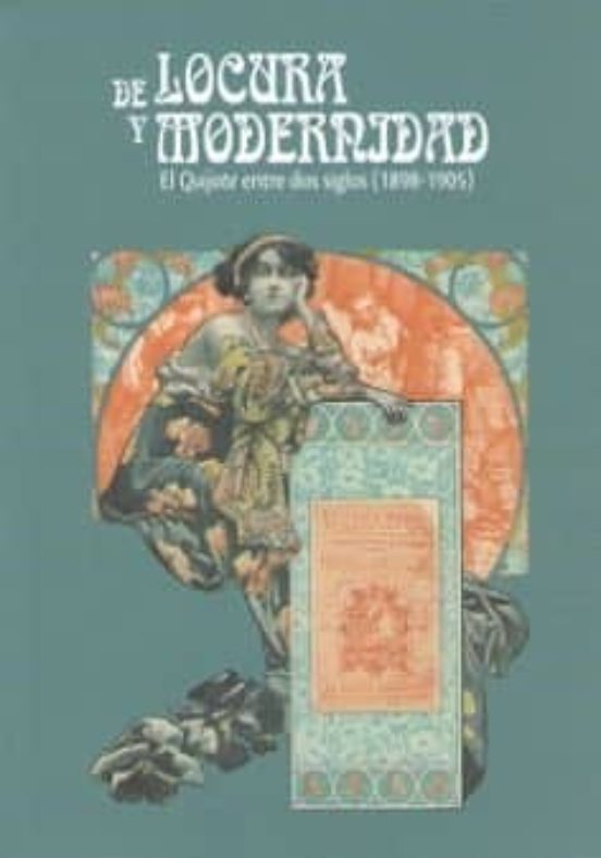De Locura Y Modernidad