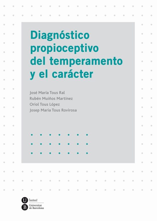 Diagnostico Propiceptivo Del Temperamento Y El Caracter
