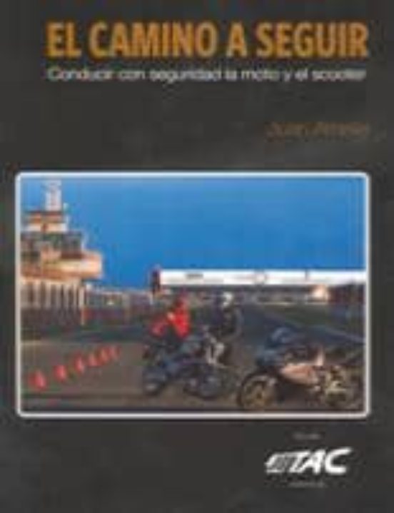 El Camino a Seguir: Condudir con Seguridad la Moto y el Scooter