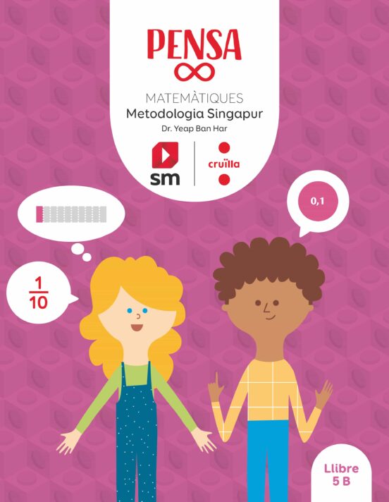 Pensa [Infinit]. Metodologia Singapur. 5º Educacion Primària Cat
