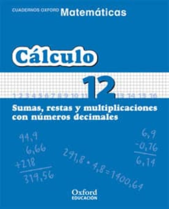Cuaderno Matematicas: Calculo 12: Sumas Restas Y Multiplicacione S Con