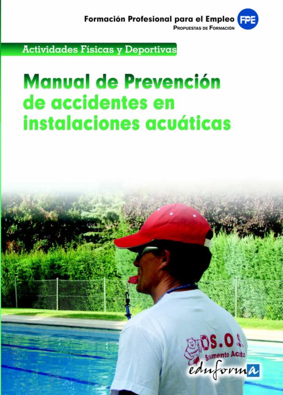 Manual De Prevencion De Accidentes En Instalaciones Acuaticas: Pr Opue