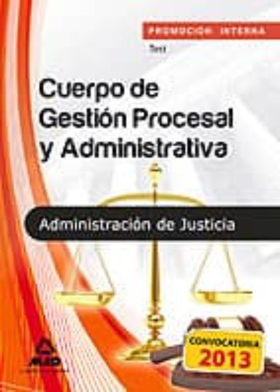 Cuerpo De Gestion Procesal Y Administrativa De La Administracion De Ju