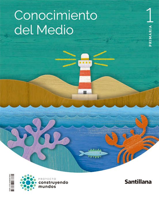 Conocimiento Del Medio 1º Educacion Primaria Construyendo Mundos Ed 20