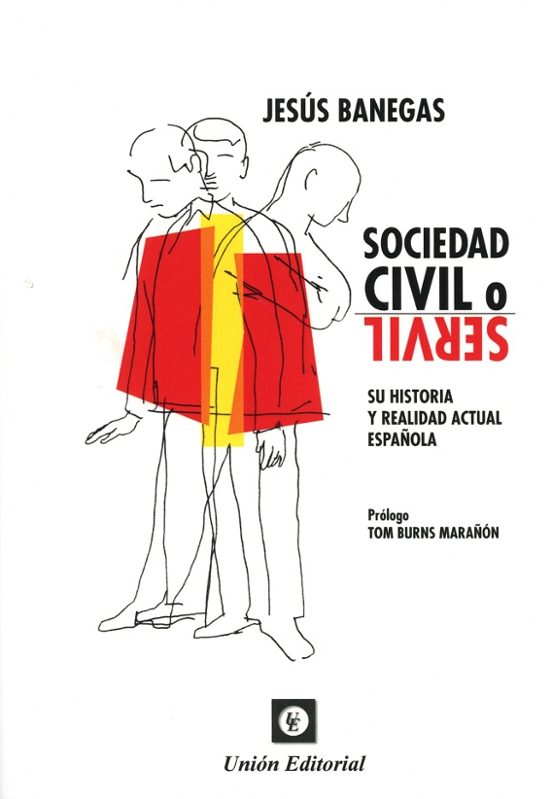 Sociedad Civil O Servil. Su Historia Y Realidad Actual Española