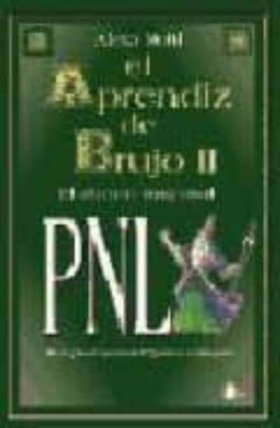El Aprendiz De Brujo Ii: Pnl