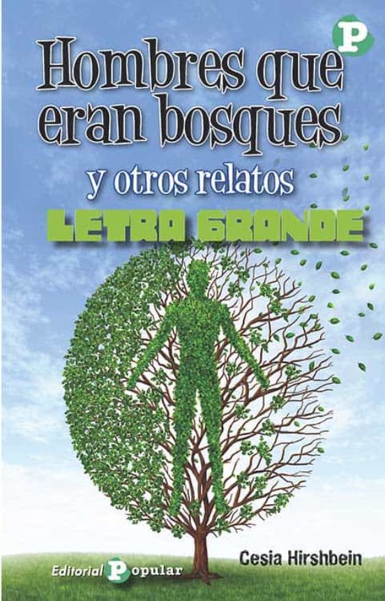 Hombres Que Eran Bosques Y Otros Relatos