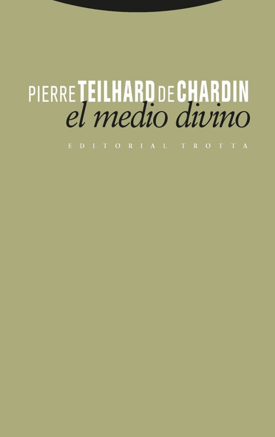 El Medio Divino: Ensayo De Vida Interior