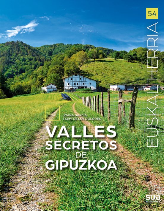 Euskal Herria 54: Valles Secretos De Gipuzkoa
