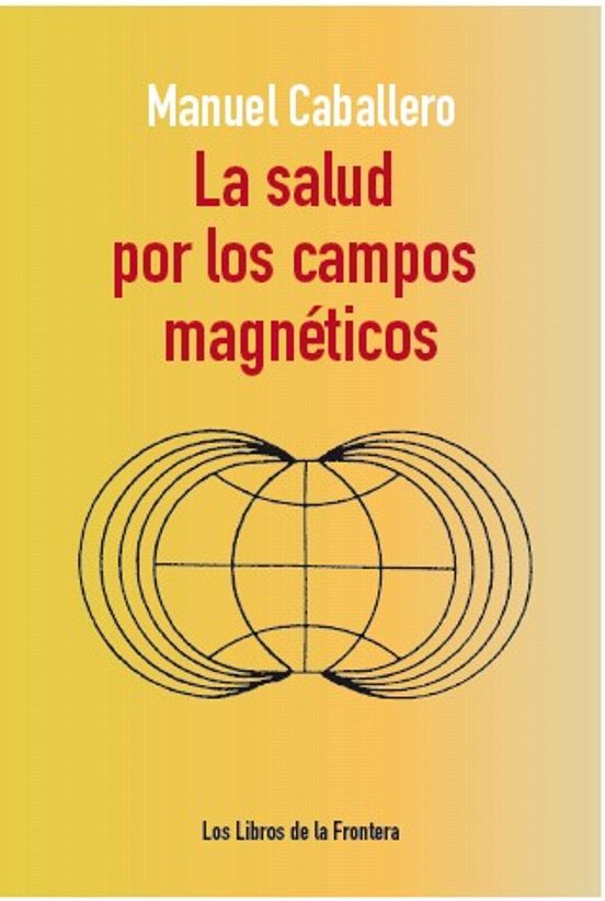 La Salud Por Los Campos Magnéticos