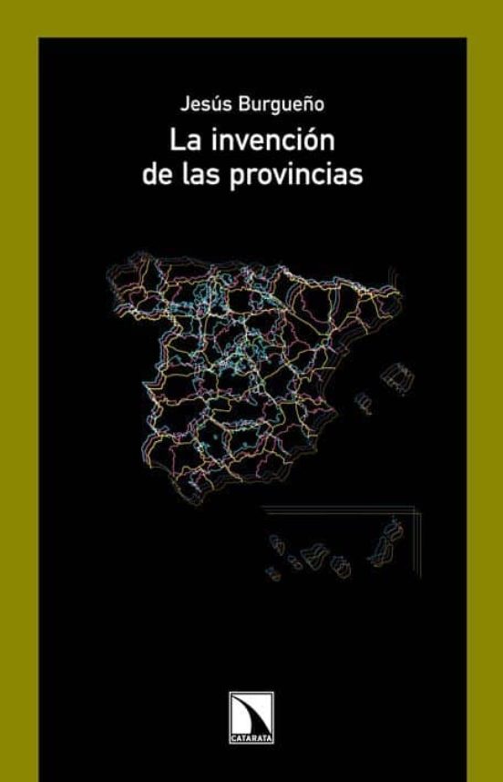 La Invención De Las Provincias