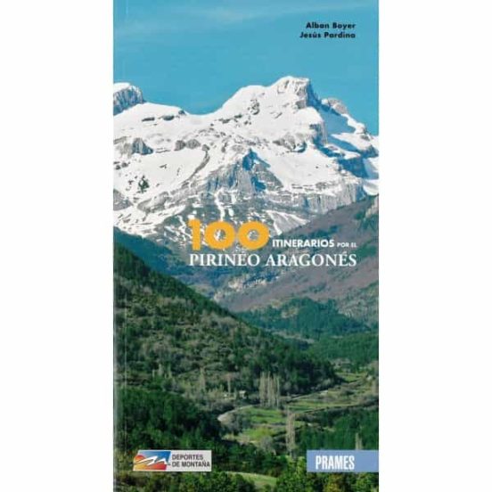 100 Itinerarios Por El Prineo Aragones