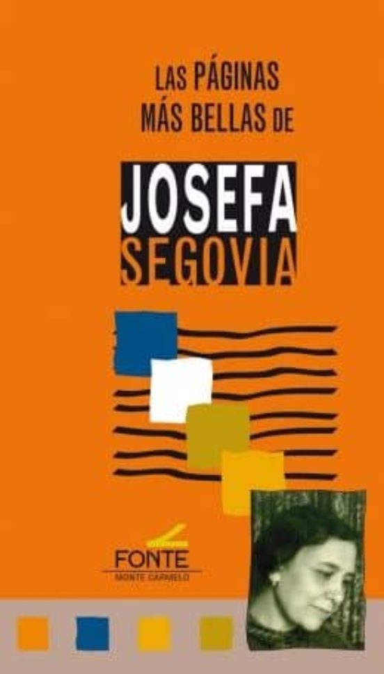 Las Páginas Más Bellas De Josefa Segovia