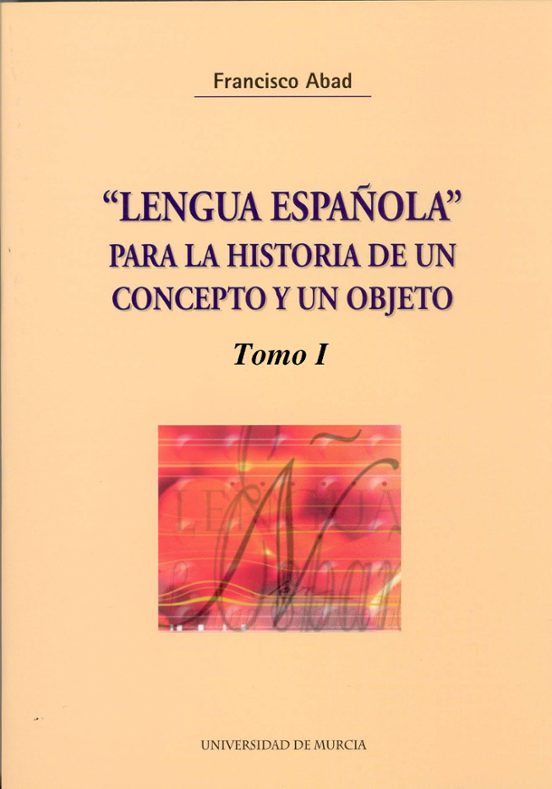 Lengua Española Para La Historia De Un Concepto Y Un Objeto