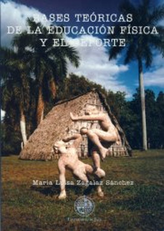 Bases teóricas de la educación física y el deporte