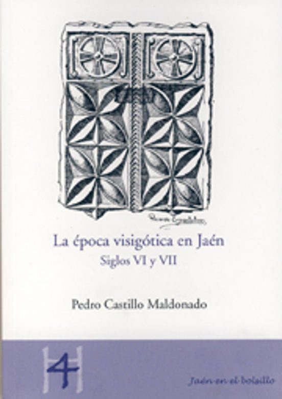 La Epoca Visigotica En Jaen