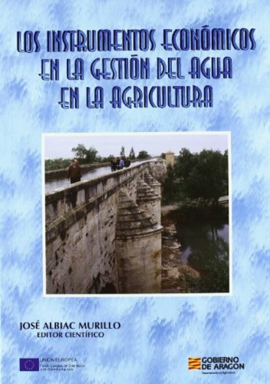 Los Instrumentos Economicos En La Gestion Del Agua En La Agricult Ura