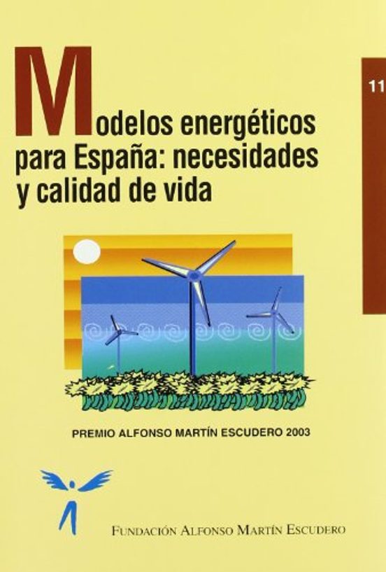 Modelos Energéticos Para España: Necesidades Y Calidad De Vida