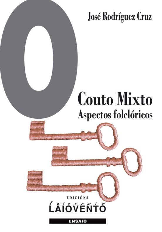 O Couto Mixto. Aspectos Folcloricos