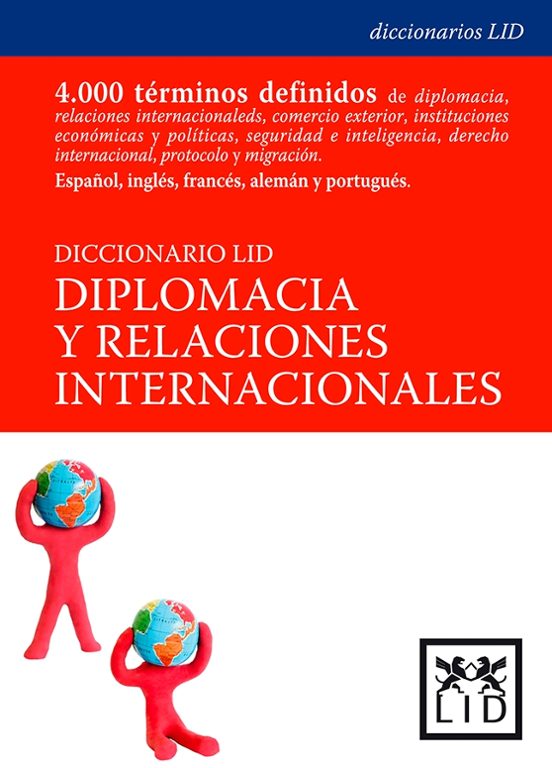 Diccionario Lid Diplomacia y Relaciones Internacionales