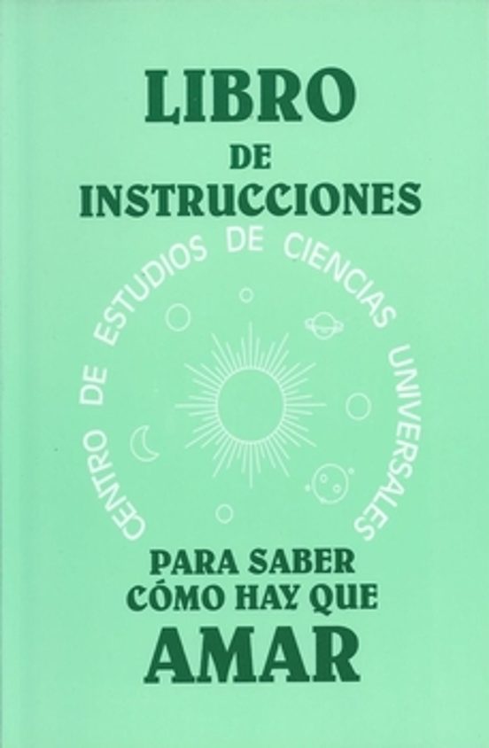 Libro De Instrucciones Para Saber Como Hay Que Amar