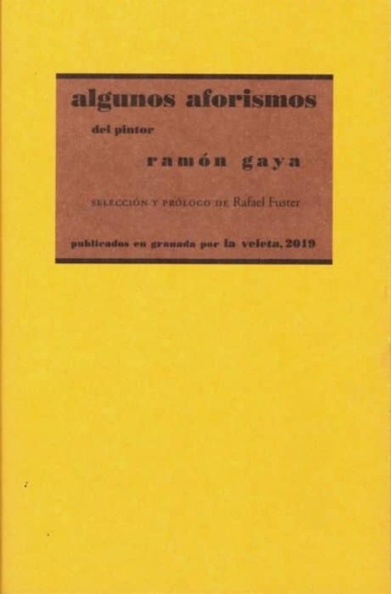 Algunos Aforismos Del Pintor Ramón Gaya