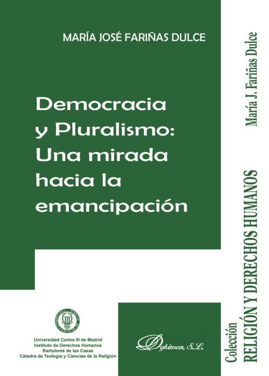 Democracia Y Pluralismo. Una Mirada Hacia La Emancipación