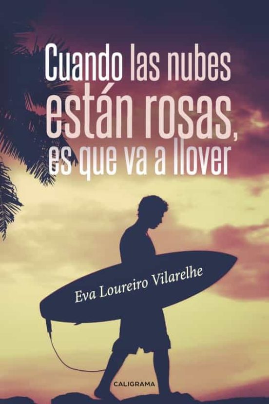 Cuando Las Nubes Están Rosas Es Que Va A Llover
