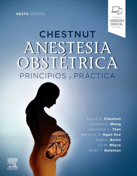 Chestnut. Anestesia Obstétrica. Principios Y Práctica