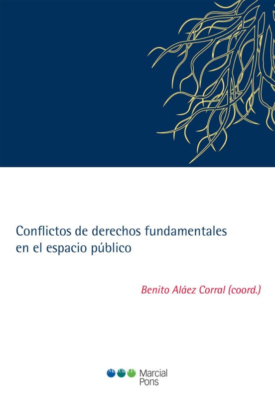 Conflictos De Derechos Fundamentales En El Espacio Público