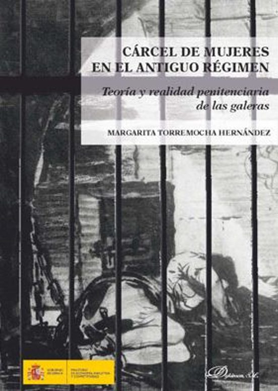 Carcel De Mujeres En El Antiguo Regimen: Teoria Y Realidad Penitenciar