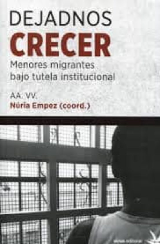 Dejadnos Crecer: Menores Migrantes Bajo Tutela Institucional