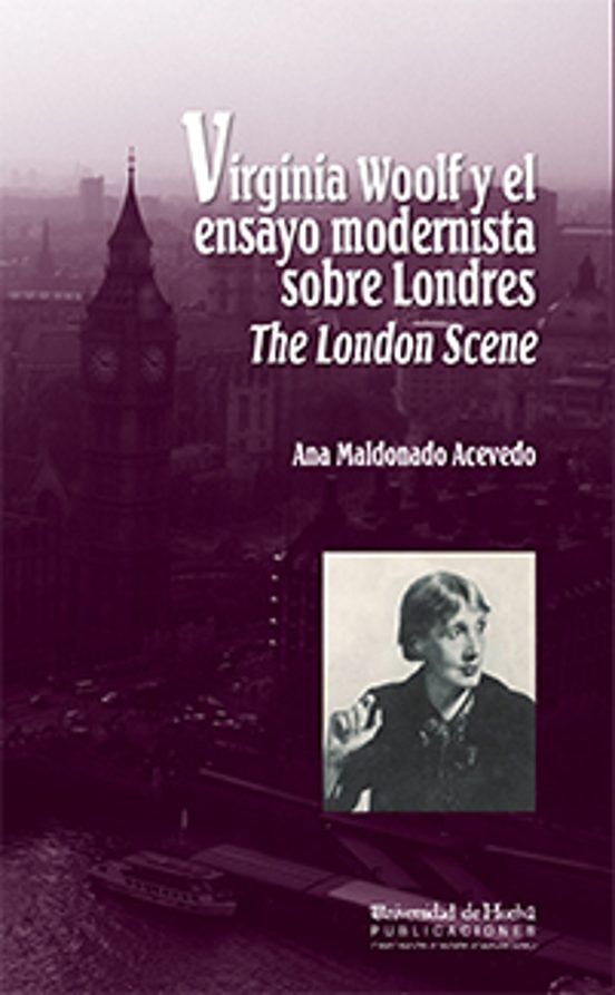 Virginia Woolf Y El Ensayo Modernista Sobre Londres The London Sc Ene