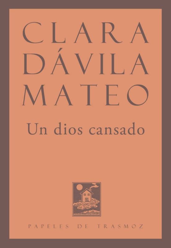 Un Dios Cansado
