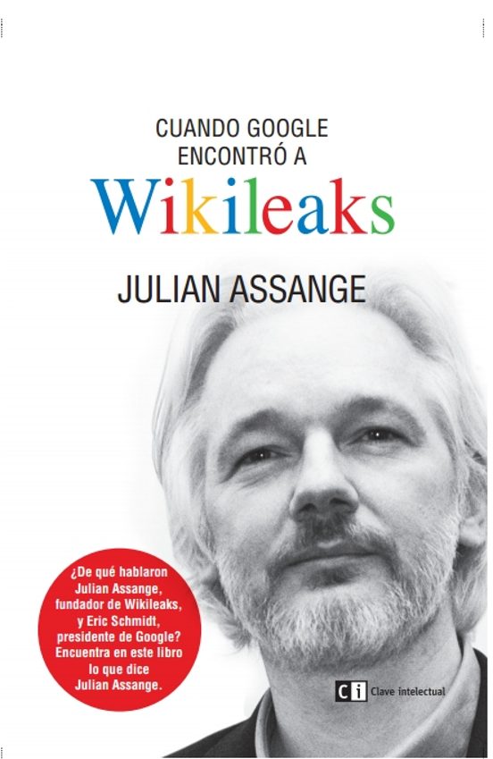 Cuando Google Encontró A Wikileaks