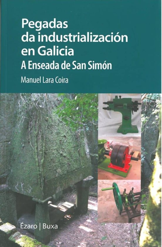 Pegadas Da Industrializacion En Galicia: A Enseada De San Simon
