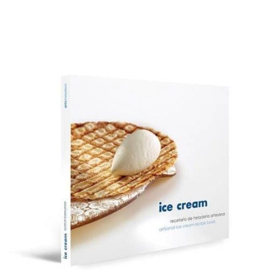 Ice Cream: Recetario De Heladeria Artesana