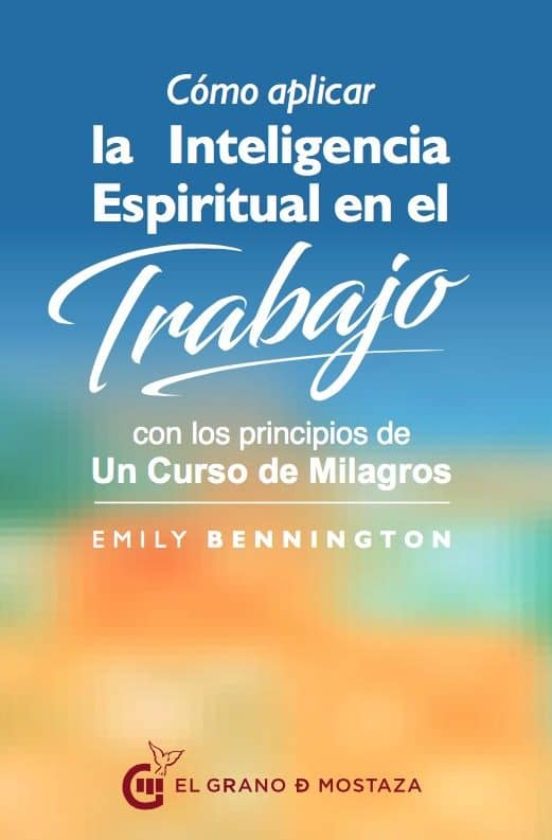 Cómo Aplicar La Inteligencia Espiritual En El Trabajo
