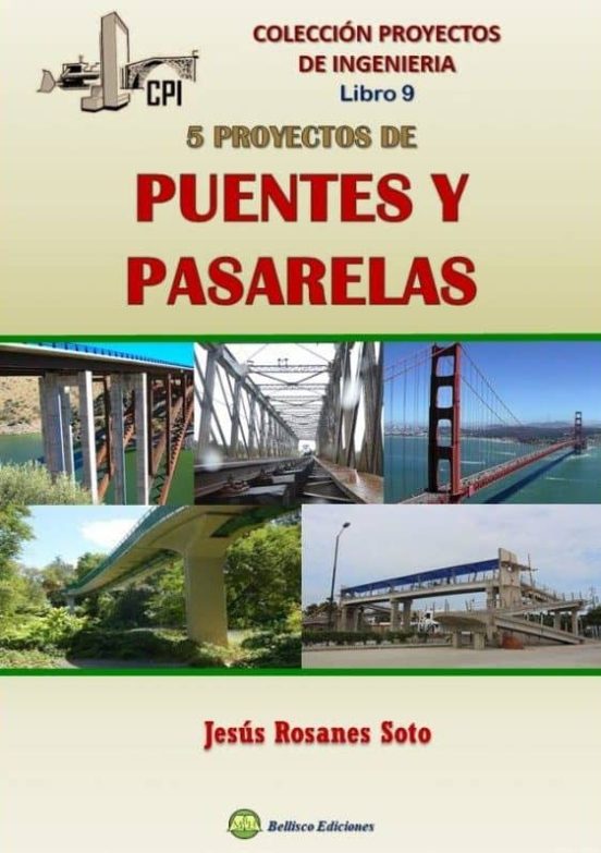 Cinco Proyectos De Puentes Y Pasarelas