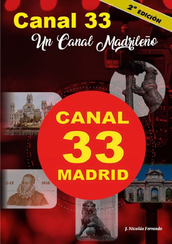 Canal 33 Madrid. Un Canal Madrileño