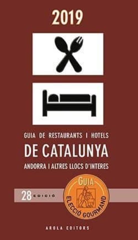 2019 Guia De Restaurants I Hotels De Catalunya -eleccio Gourmand: Ando