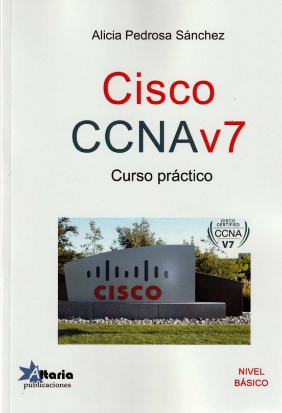 Cisco Ccnav7. Curso Práctico