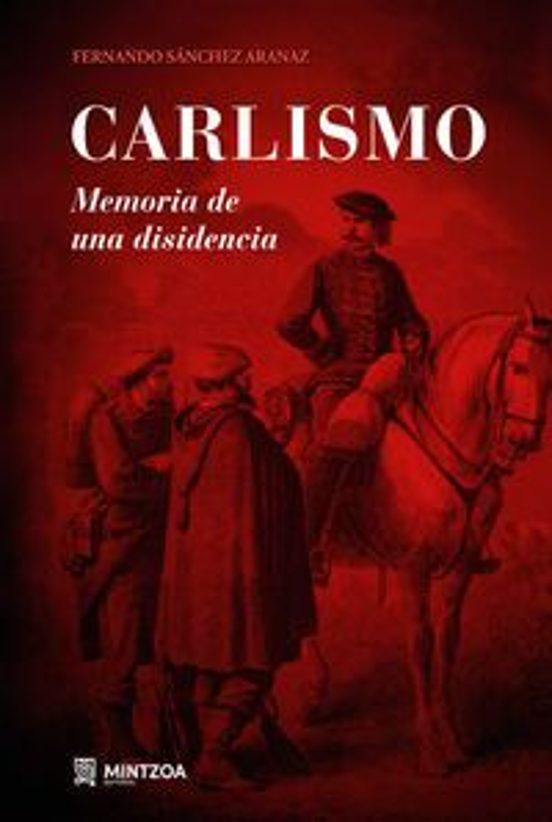 Carlismo - Memoria de una Disidencia
