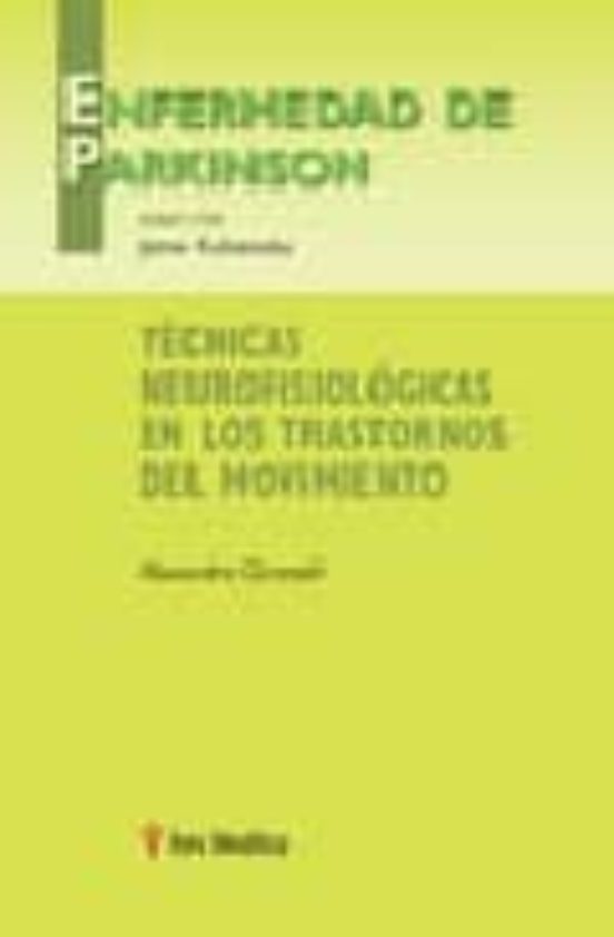 Tecnicas Neurofisiologicas En Los Trastornos Del Movimientos: Enf Erme