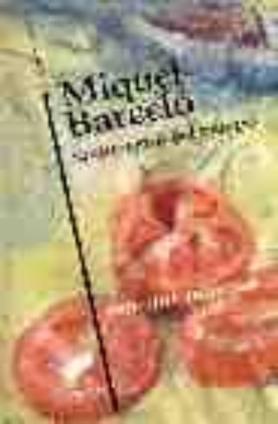 Miquel Barcelo: Sentimiento Del Tiempo